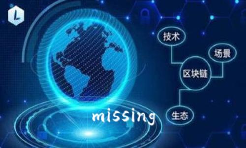 missing